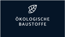 ÖKOLOGISCHE BAUSTOFFE